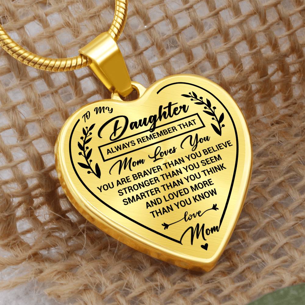 Daughter Heart Necklace Gift- Remember Mom Loves You