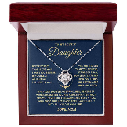 Jewelry Daughter Gift, From Mom, "Never Forget That I Love You"