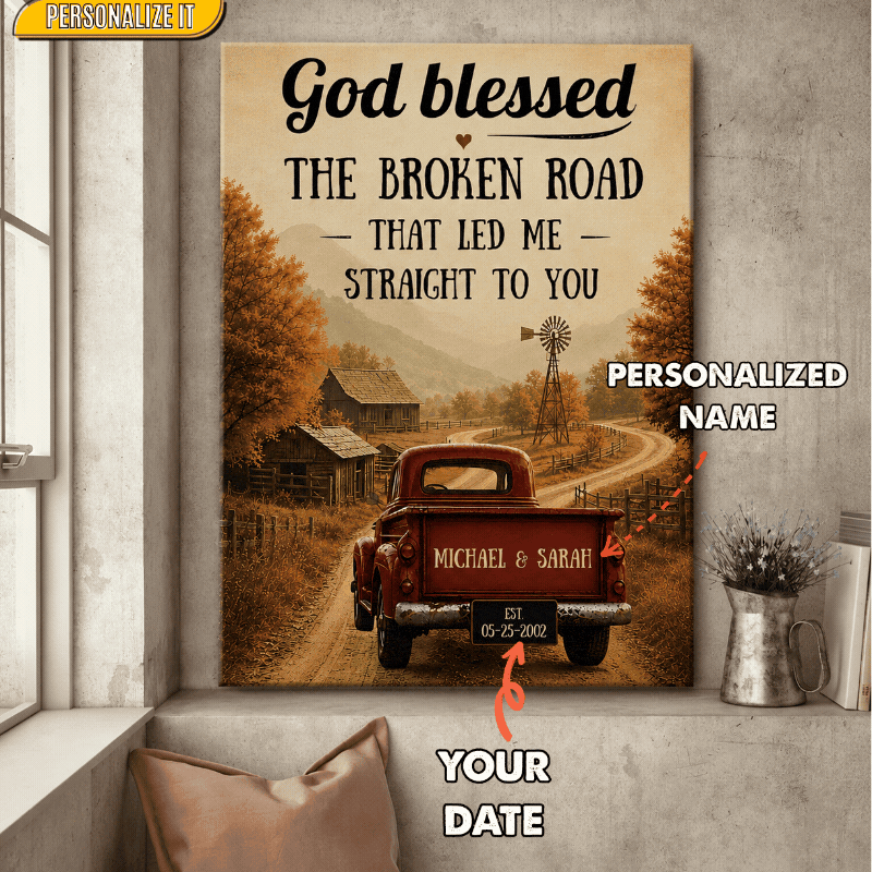 "God Blessed the Broken Road" – Custom Couple Truck Farmhouse Canvas