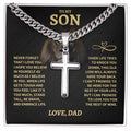 Jewelry Son Gift- Cuban Chain Cross- From Dad