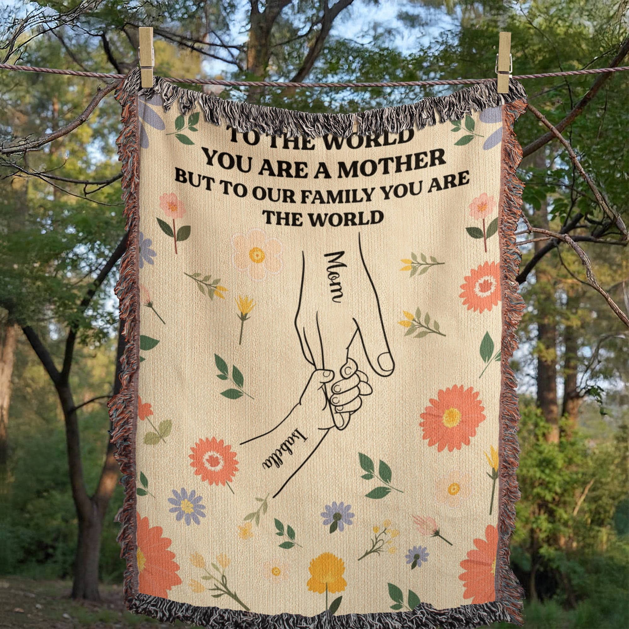 To the World You Are a Mother – Floral Woven Throw Blanket. To the World You Are a Mother – Floral Woven Throw Blanket.