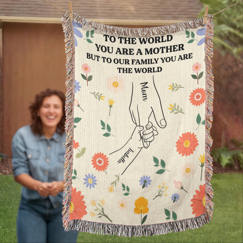 To the World You Are a Mother – Floral Woven Throw Blanket. To the World You Are a Mother – Floral Woven Throw Blanket.
