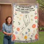 To the World You Are a Mother – Floral Woven Throw Blanket. To the World You Are a Mother – Floral Woven Throw Blanket.