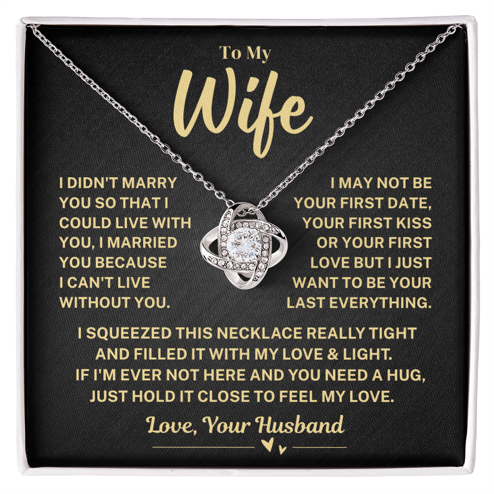 Jewelry Wife Gift, "My Last Everything" Knot Necklace Wife Gift, "My Last Everything" Knot Necklace