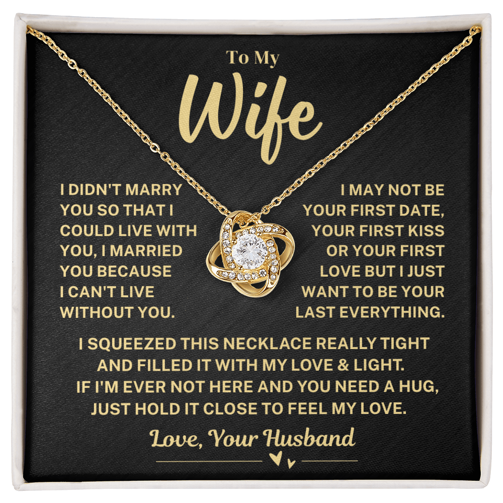 Jewelry Wife Gift, "My Last Everything" Knot Necklace Wife Gift, "My Last Everything" Knot Necklace