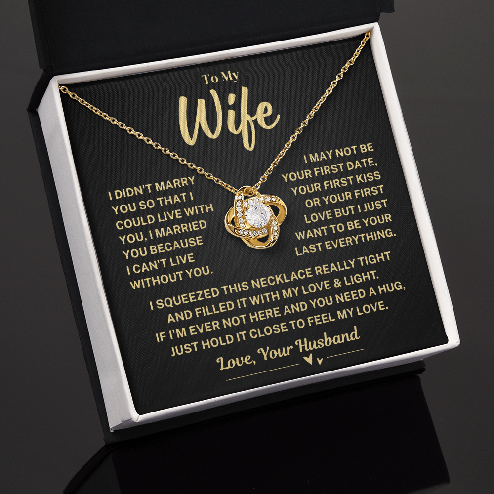 Jewelry Wife Gift, "My Last Everything" Knot Necklace Wife Gift, "My Last Everything" Knot Necklace