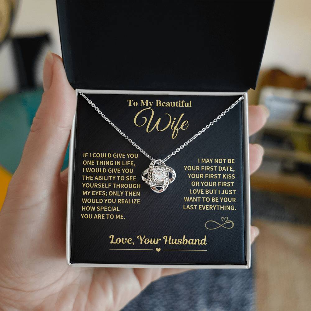 Jewelry Wife Gift- My Last Everything-Love Knot Necklace