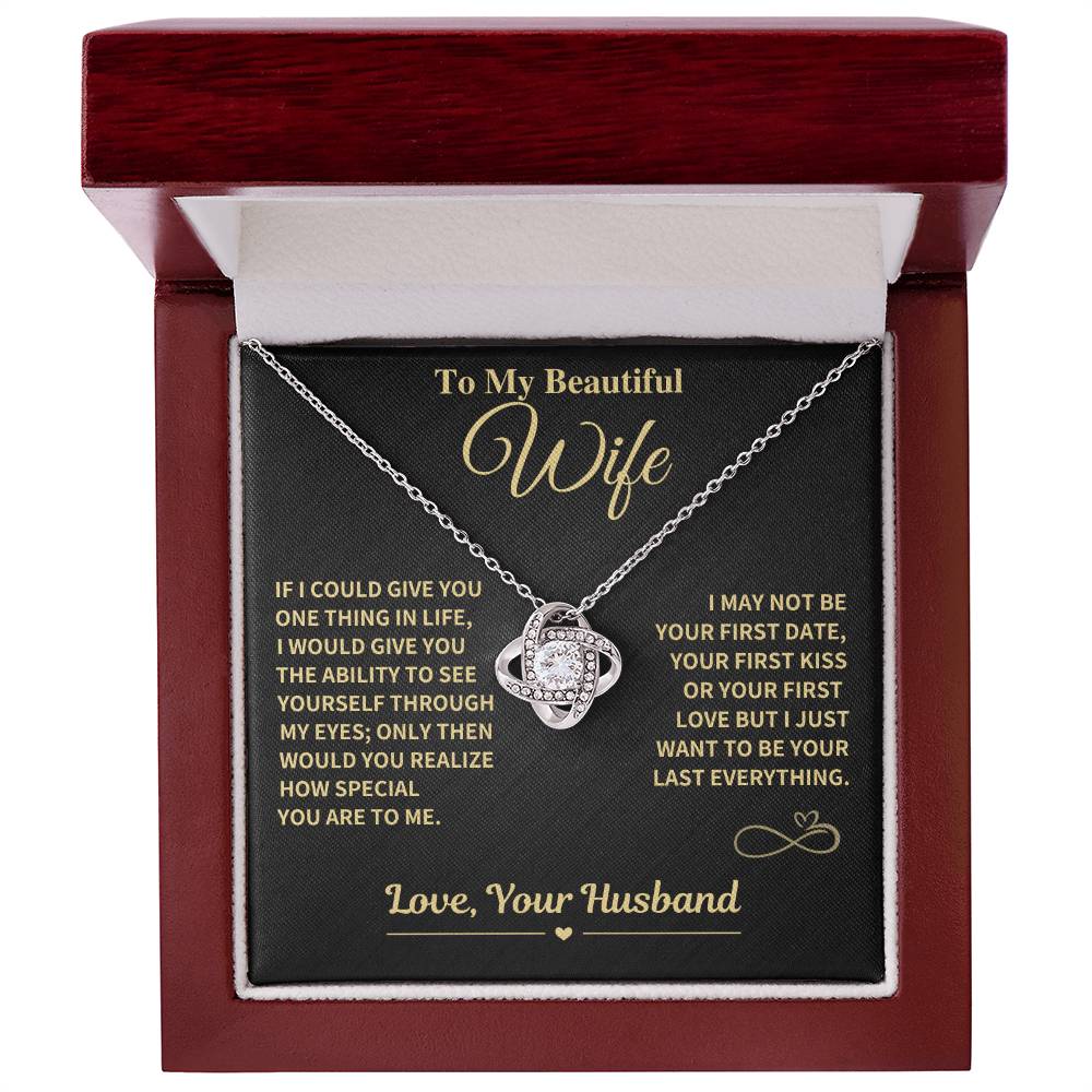 Jewelry Wife Gift- My Last Everything-Love Knot Necklace