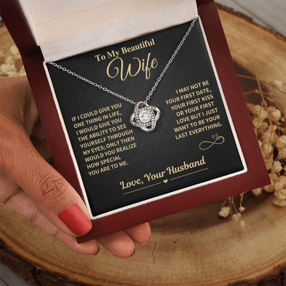 Jewelry Wife Gift- My Last Everything-Love Knot Necklace