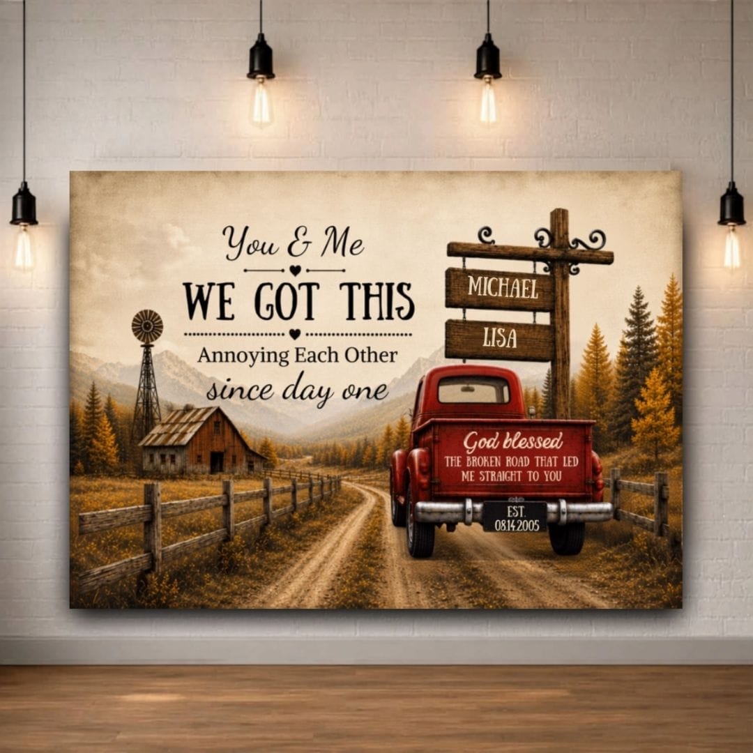 Prints "You & Me We Got This," Custom Couple Farmhouse Truck Canvas "You & Me We Got This," Custom Couple Farmhouse Truck Canvas