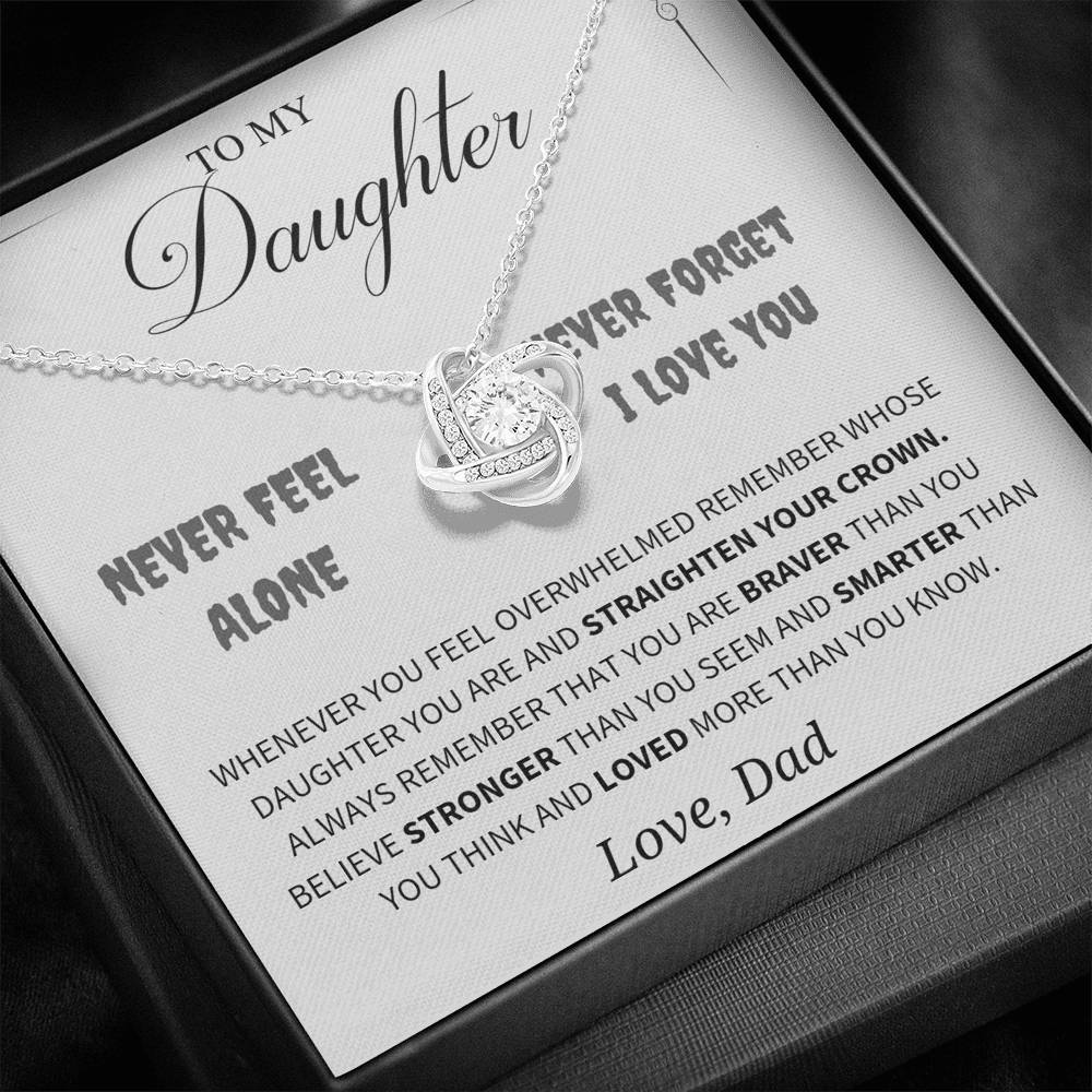 Remember Whose Daughter You are and Straighten Your Crown; The Love Knot Necklace Gift for Daughter - Family Love Tree
