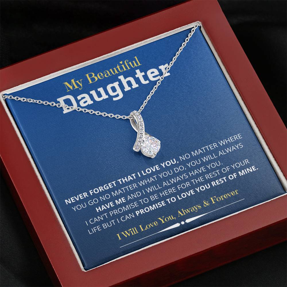 Never Forget that I Love You My Beautiful Daughter; Alluring Beauty Necklace Gift - Family Love Tree