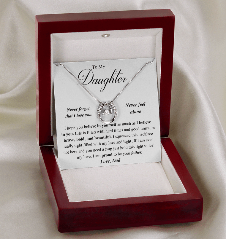 Jewelry Daughter Gift -Be bold and beautiful- From Dad