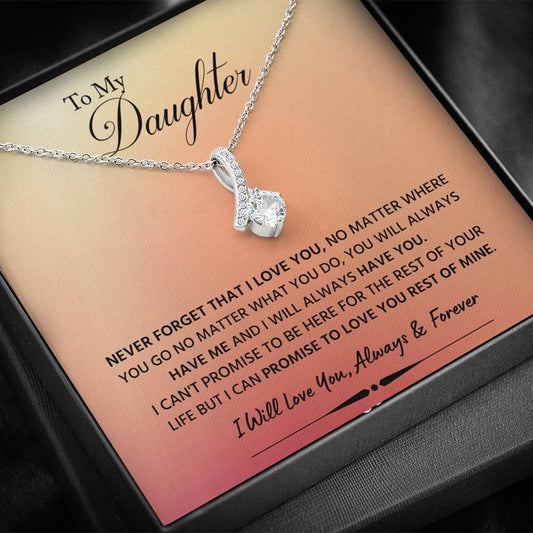 Jewelry Daughter gift- Never Forget I Love You