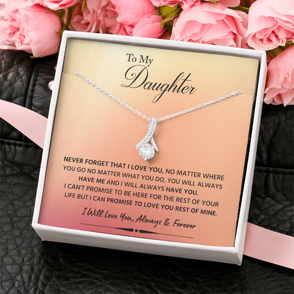 Jewelry Daughter gift- Never Forget I Love You