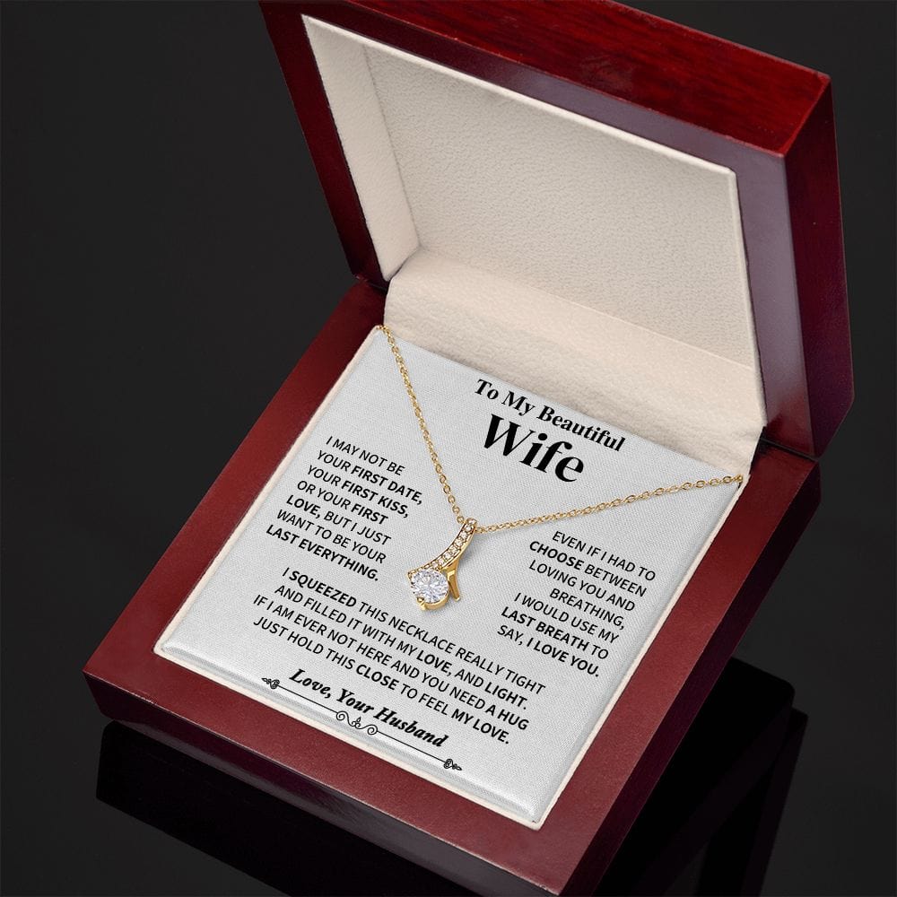 Jewelry Last Everything-Wife Gift