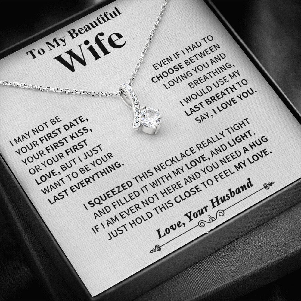 Jewelry Last Everything-Wife Gift