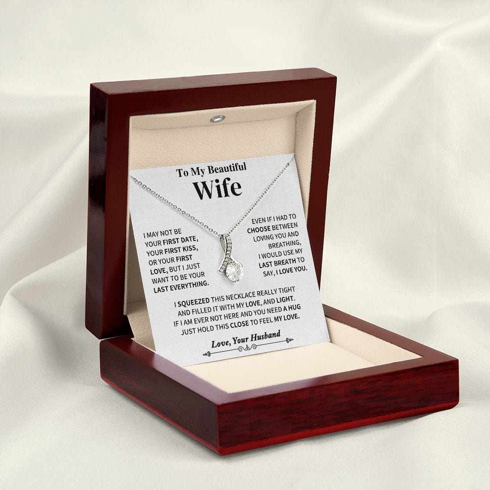 Jewelry Last Everything-Wife Gift