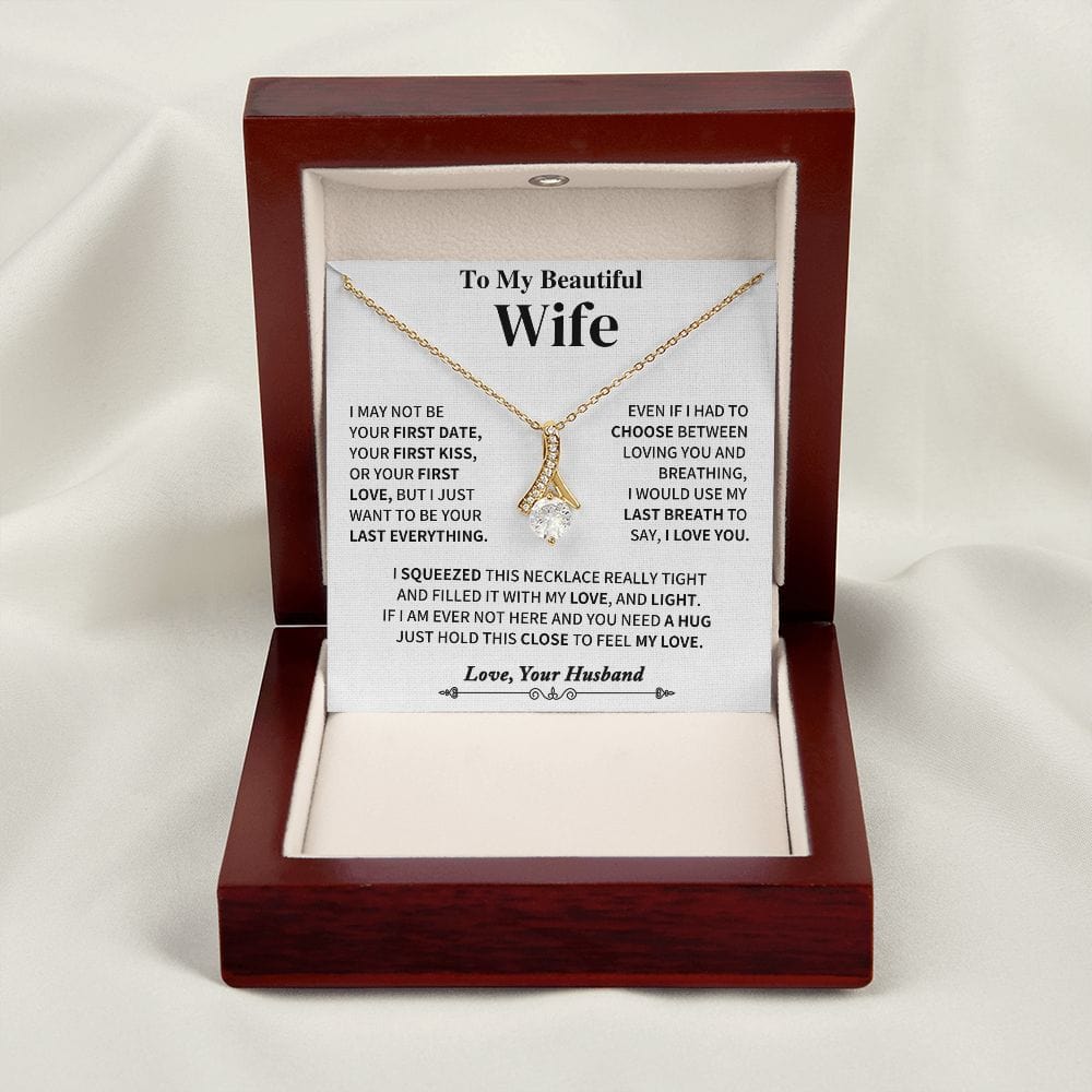 Jewelry Last Everything-Wife Gift