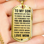 Jewelry Luxury Dog Tag; Son Gift from Mom