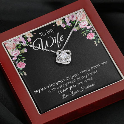 Jewelry My love for you will grow more each day; Love Knot Beautiful Necklace Gift for Wife