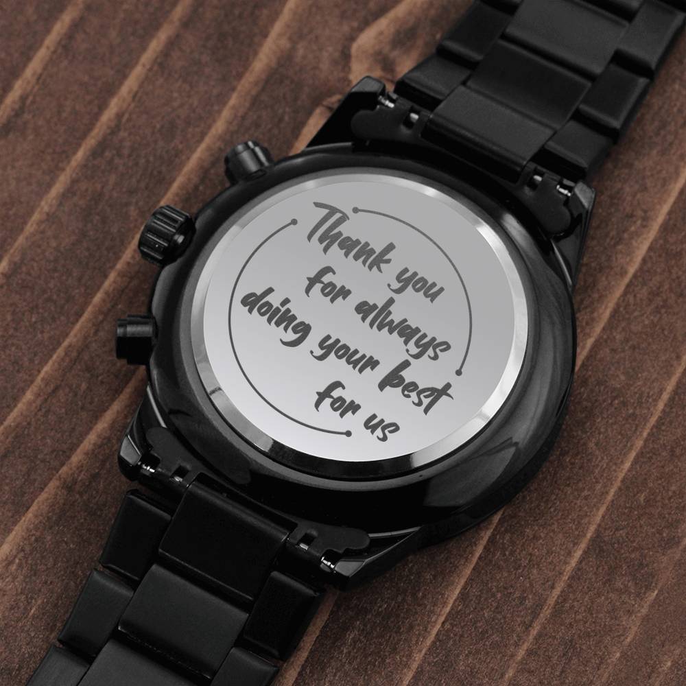 Jewelry Thank you for always doing your best for us, husband gift; Personalized Black Chronograph Watch