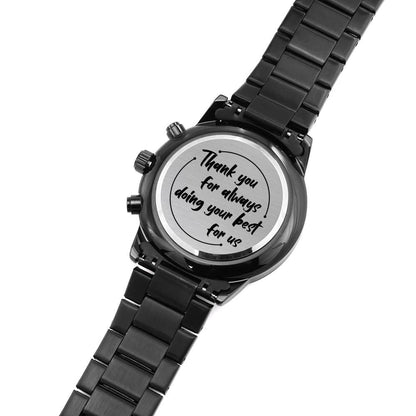 Jewelry Thank you for always doing your best for us, husband gift; Personalized Black Chronograph Watch