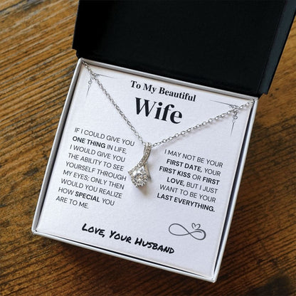 Jewelry Wife Gift- My Last Everything