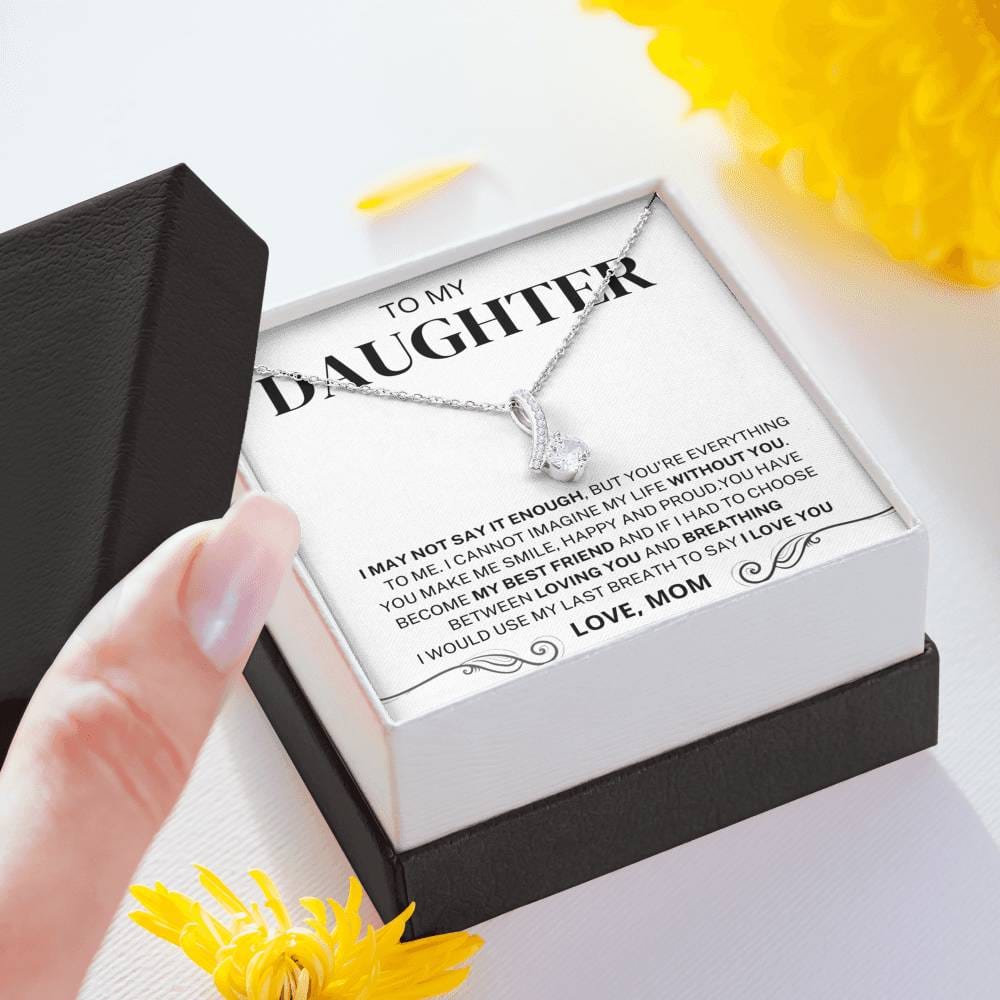Jewelry You Are Everything To Me; Alluring Beauty Necklace Gift For Daughter